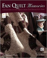 Fan Quilt Memories: A Selection of Fan Quilts from The Kansas City Star by 