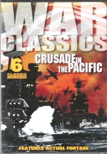 War Classics, Crusade Pacific World War 11, NEW DVD 6 Docs, Guinea, Aleutians,