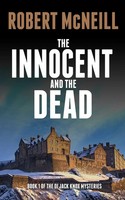 The Innocent And The Dead Gripping Scottish Crime Fiction Robert Mcneill Buch
