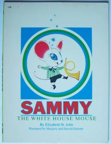 SAMMY THE WHITE HOUSE MOUSE Elizabeth St.John (1977)