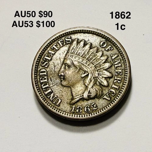1862 Indian Head Cent AU Well Struck Nice Original Coin