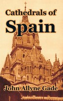 Cathedrals Of Spain John Allyne Gade Taschenbuch Kartoniert / Broschiert 2003