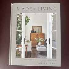 Made for Living: Collected Interiors for All Sorts of Styles