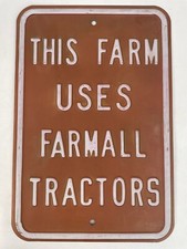 This Farm Uses Farmall Tractors Advertising Road-Style Sign 18" x 12" Country