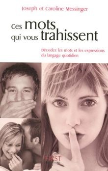 Ces mots qui vous trahissent von Joseph Messinger | Buch | Zustand sehr gut