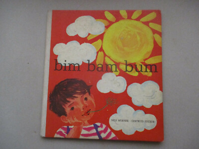 '' bim bam bum '' Bilderbuch von Werner, Illu. Zucker