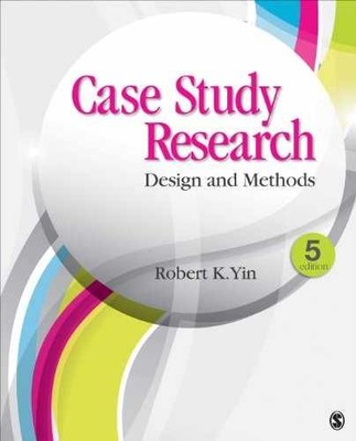 Case Study Research: Design and - Paperback, by Yin Robert K. - Very Good