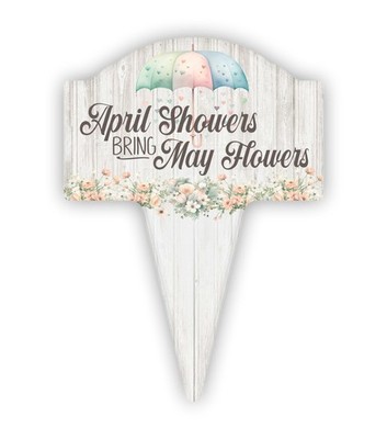 April Showers Bring May Flowers Aluminum Yard Sign 10x14