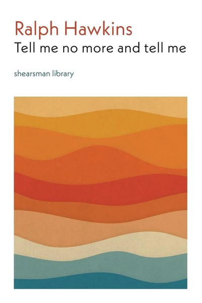 Tell Me No More And Tell Me | Ralph Hawkins | Taschenbuch | Englisch | 2021-image