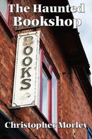 Christopher Morley | The Haunted Bookshop | Taschenbuch | Englisch (2007)