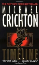 **LIKE NEW**Timeline by Michael Crichton Paperback 2000