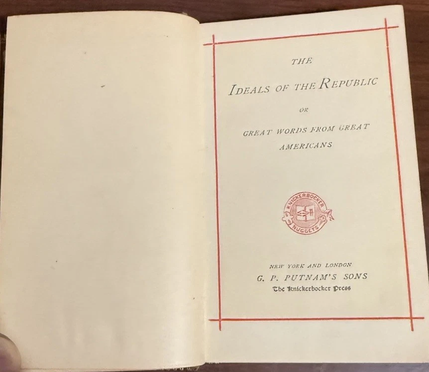Vintage The Ideals of the Republic: Or, great words from great Americans 1889 ? - Image 4 of 4