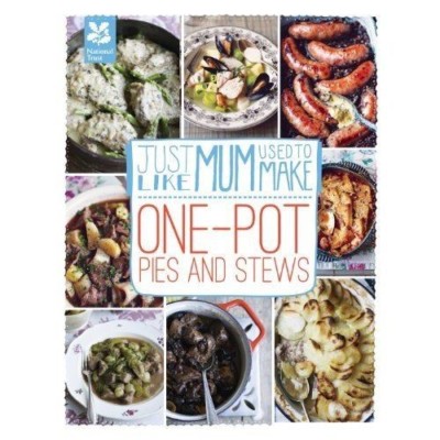 Just Like Mum Used to Make: One-pot Pies and Stews by Laura Mason HARDCOVER
