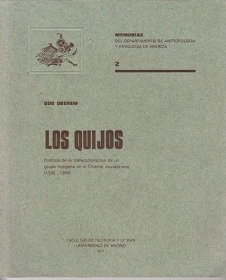 Los Quijos. 2. Memorias Historia de la transculturacion de un grupo indigena en 