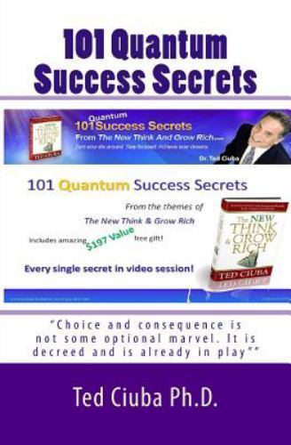 101 Quantum Success Secrets by Ted Ciuba (2013, Trade Paperback) for ...