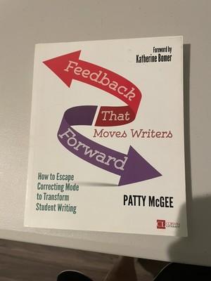 Corwin Literacy Ser.: Feedback That Moves Writers Forward : How to Escape...