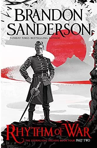 Rhythm of War: Book Four of The by Sanderson, Brandon