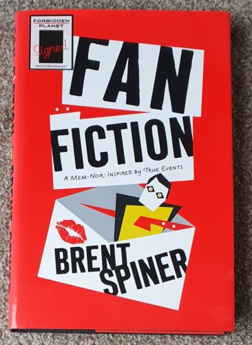 Fan Fiction - A Mem-Noir Inspired by True Events Brent Spiner Signed Edition