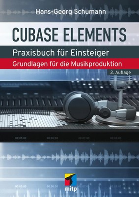 Cubase Elements | Hans-Georg Schumann | Deutsch | Taschenbuch | mitp Audio