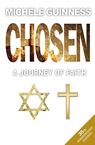 Chosen: A Journey of Faith,Michele Guinness