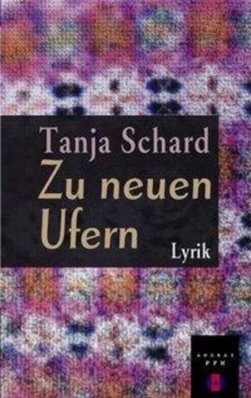 Thumbnail - Tanja A. Schard | Zu Neuen Ufern | Taschenbuch | Deutsch (2000) |