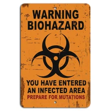 Warning Biohazard Entering an Infected Area Rustic Orange Sign