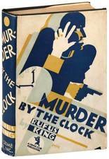 Rufus King-MURDER BY THE CLOCK-1929-1ST/1ST ED-CRIME CLUB-NEAR FINE/VG+ JACKET