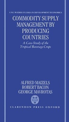 Commodity Supply Management by Producing Countries : A Case-Study of the Trop...