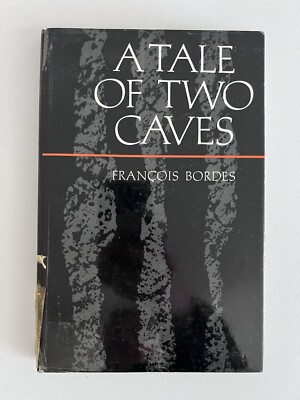 A Tale of Two Caves, F. Bordes (1972), Hb, Harper & Row