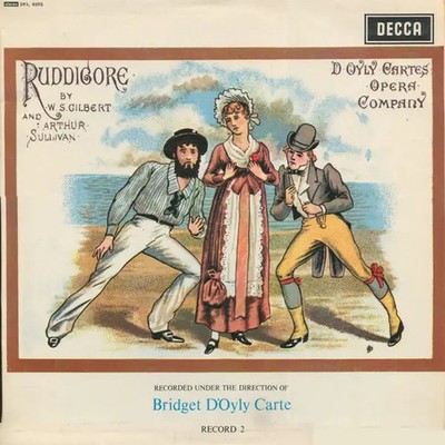 2xLP Gilbert & Sullivan , DOyly Carte Opera Company , Bridget D Ruddigore