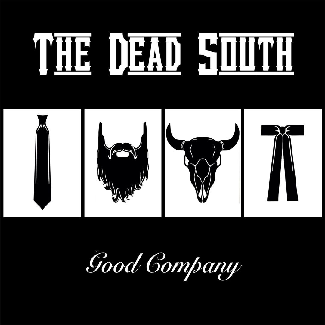 The Dead South Good Company New Cd
