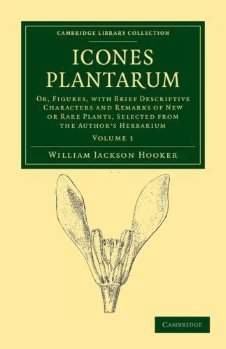 Icones Plantarum Hooker Paperback Cambridge University Press Volume 1