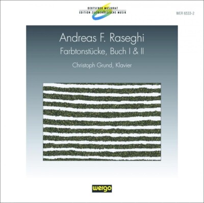 Andreas RASEGHI Farbtonstuecke Buch 1 & 2 CD WERGO Modern Composition Piano