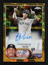 2023 Topps Chrome Update Sapphire Edition Gold 36/50 Oswald Peraza Auto 0zz3