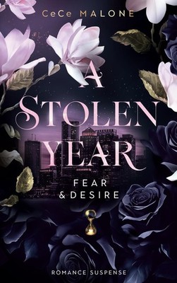 A stolen Year CeCe Malone
