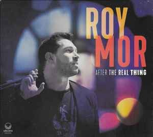 Roy Mor - After The Real Thing, (CD)