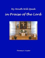 Thomas Kuster | My Mouth Will Speak In Praise Of The Lord | Taschenbuch (2020)