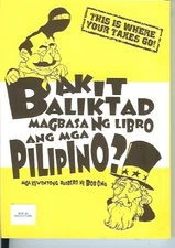BAKIT BALIKTAD MAGBASA NG LIBRO ANG MGA PILIPINO (MGA By Bob Ong & Klaro Karmeo