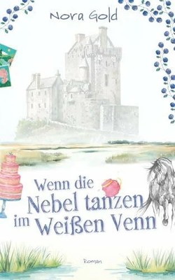 Wenn die Nebel tanzen im Weißen Venn Buch Independently published