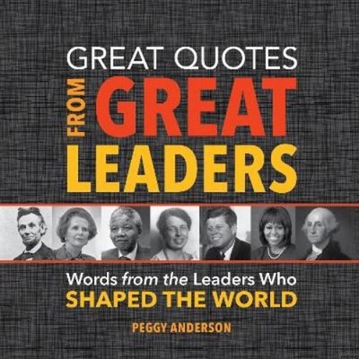 Peggy Anderson Great Quotes from Great Leaders (Hardback)