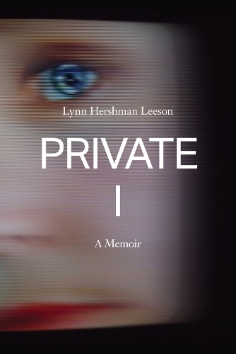 Private I by Lynn Hershman Leeson - 9798988670087