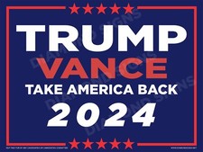 TRUMP VANCE 2024 Take America Back Lawn Sign 24x18 Double Sided w/ metal stake