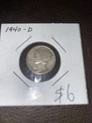 1940 D Mercury Dime. $6