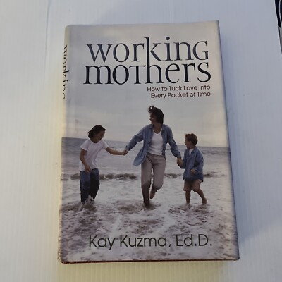 Working Mothers: How You Can Have a Career and Be a Good Parent, Too by Stratfor