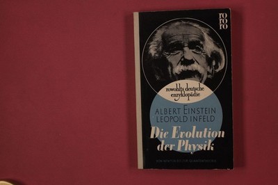 328735 Albert Einstein DIE EVOLUTION DER PHYSIK Rowohlt Von Newton bis zur