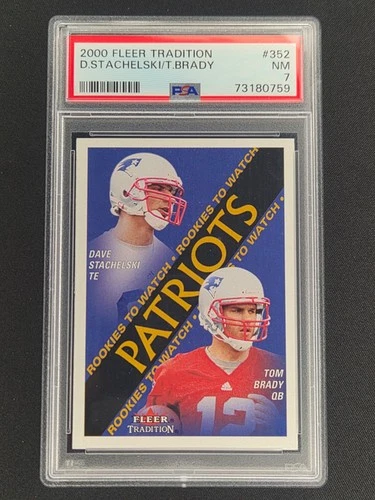 2000 Fleer Tradition - Rookies to Watch Tom Brady #352 (RC) PSA 7