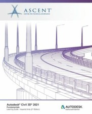 Autodesk Civil 3D 2021: Fundamentals Imperial Units : Autodesk Authorized Publ