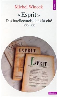 Esprit, des intellectuels dans la cité, 1930-1950  von W... | Buch | Zustand gut