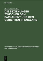 Die Beziehungen Zwischen Dem Parlament Und Den Gerichten In England Heinrich B.