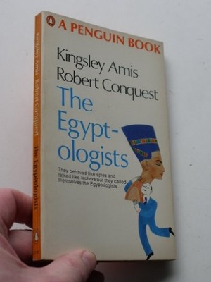 The Egyptologists,Kingsley Amis, Robert Conquest